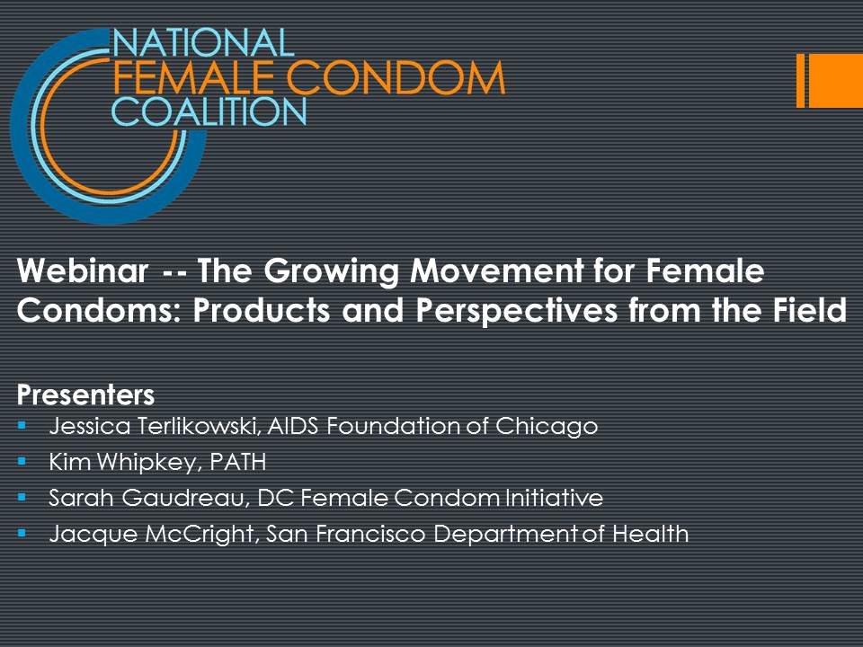 Growing field of female condoms webinar Growing field of female condoms webinar